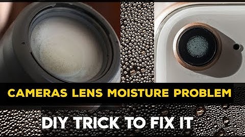 How to remove condensation from camera lenses | DIY to fix