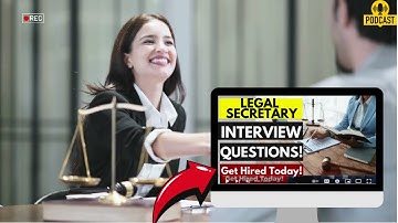 Legal Secretary Interview Questions and Answers | How To Ace Legal Secretary Interview
