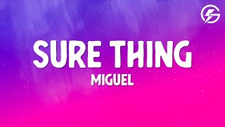 Miguel - Sure Thing (Lyrics)