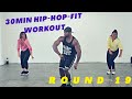 30min Hip Hop Fit Dance Workout "Round 19" | Mike Peele