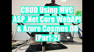 CRUD Using MVC ASP .Net Core WebAPI & Azure Cosmos DB - (Part-2)