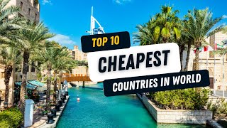 Top 10 Cheapest Countries in the World