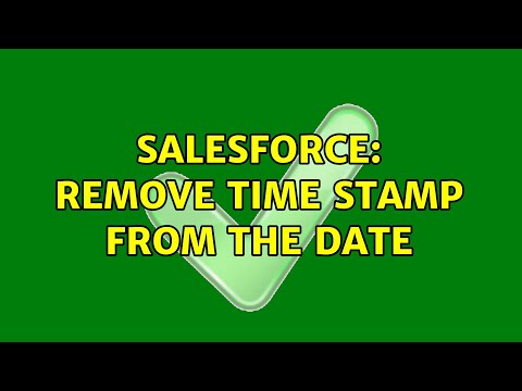 Salesforce: Remove time stamp from the date (2 Solutions!!)