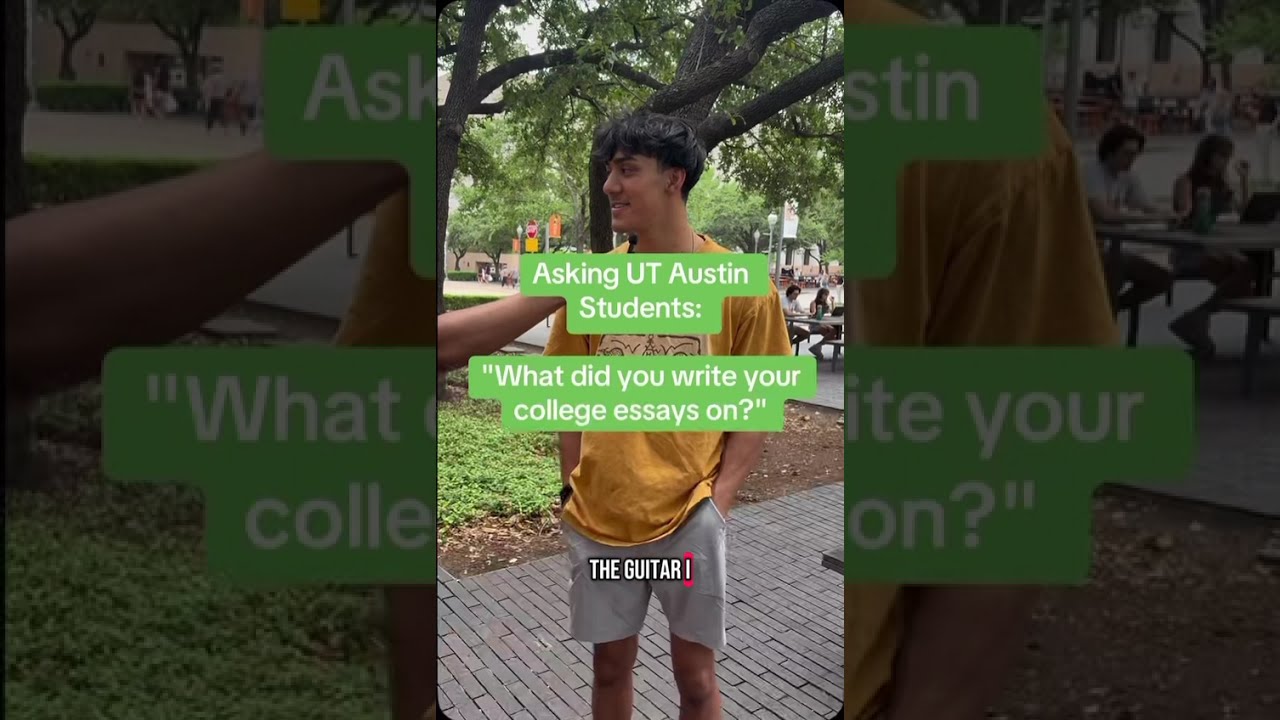 Asking UT Austin Students What Did You Write About In Your College Application Essay 