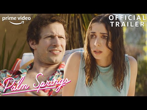 Palm Springs | Official Trailer | Prime Video