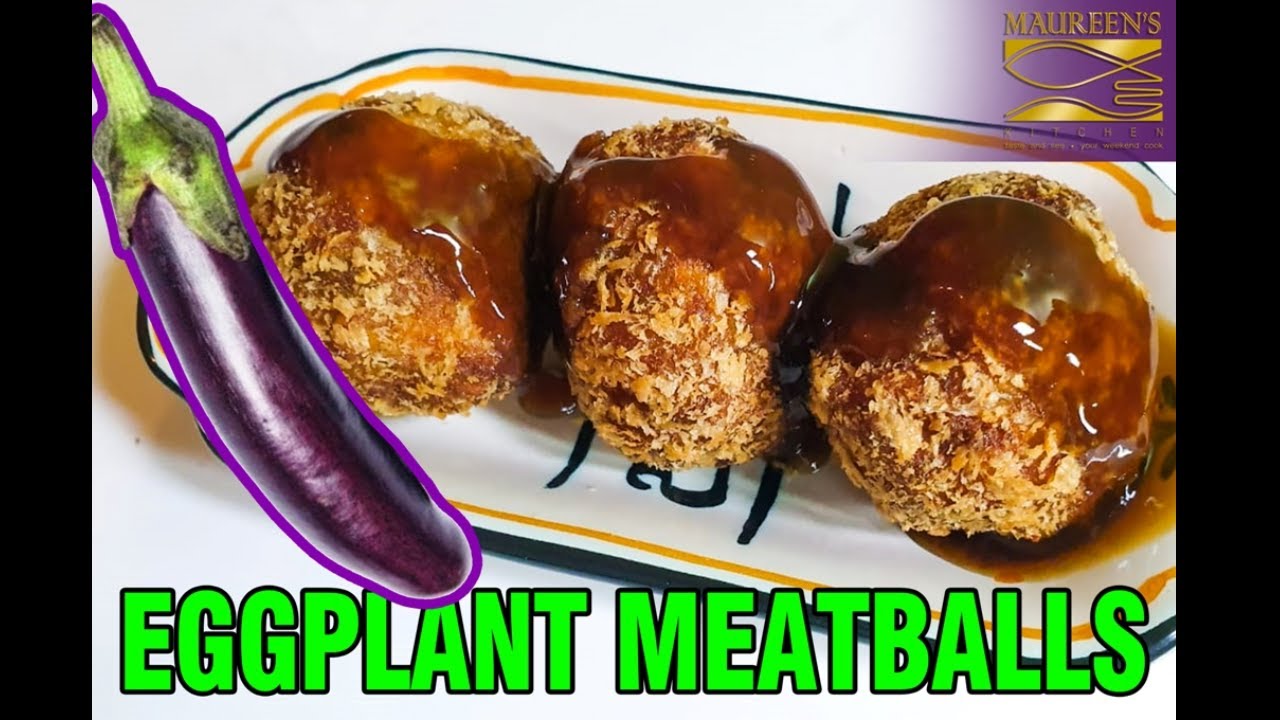 Eggplant Meatballs Talong Bola Bola The best eggplant recipe YouTube