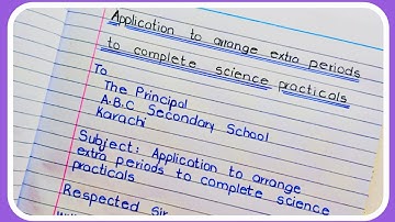 How to Write Application to Arrange Extra Periods to Complete Science Practicals |Formal Application