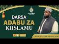 LIVE DARSA BAADAL DHUHR ADABU ZA KIISLAMU Ll SHEIKH YASIR ABDULQADIR MASJID YUSUF MIGADINI