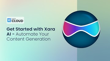 Get Started with Xara AI - Automate Your Content Generation