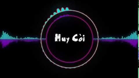 Huy Còi—Intro của tui