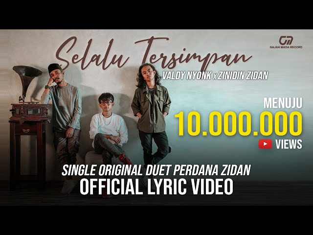 SELALU TERSIMPAN - VALDY NYONK  X  ZINIDIN ZIDAN (OFFICIAL LYRIC VIDEO) class=