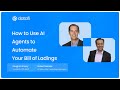 How to Use AI Agents to Automate Your Bill of Ladings
