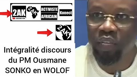 Intégralité discours du PM Ousmane SONKO en WOLOF