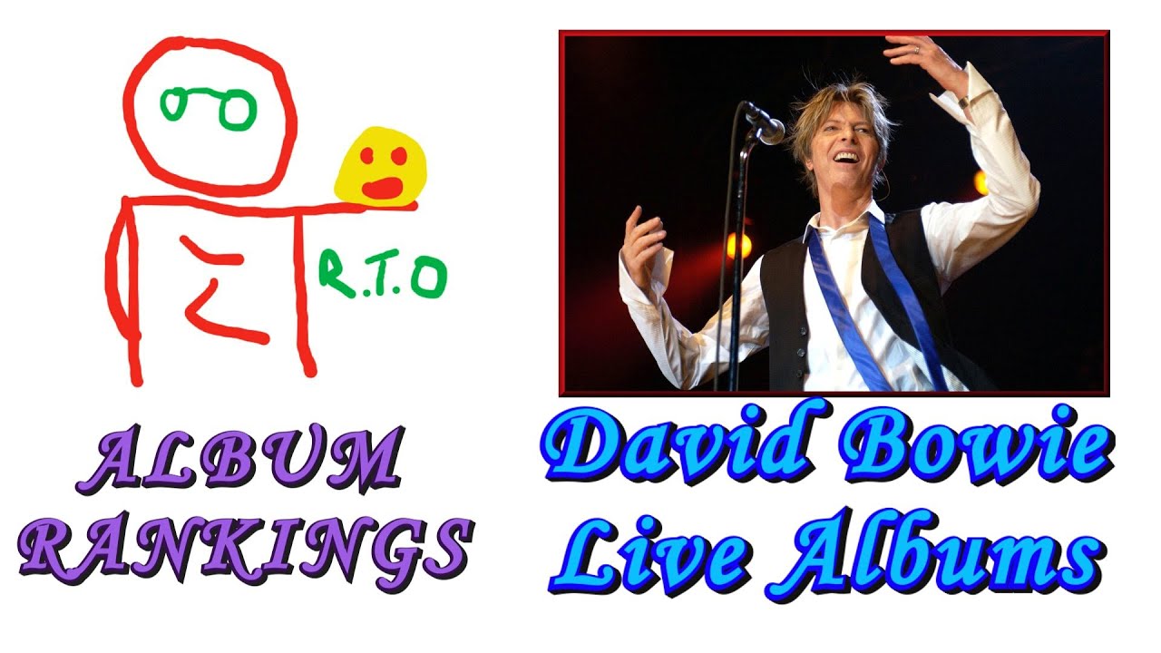David Bowie Live Album Ranking - YouTube