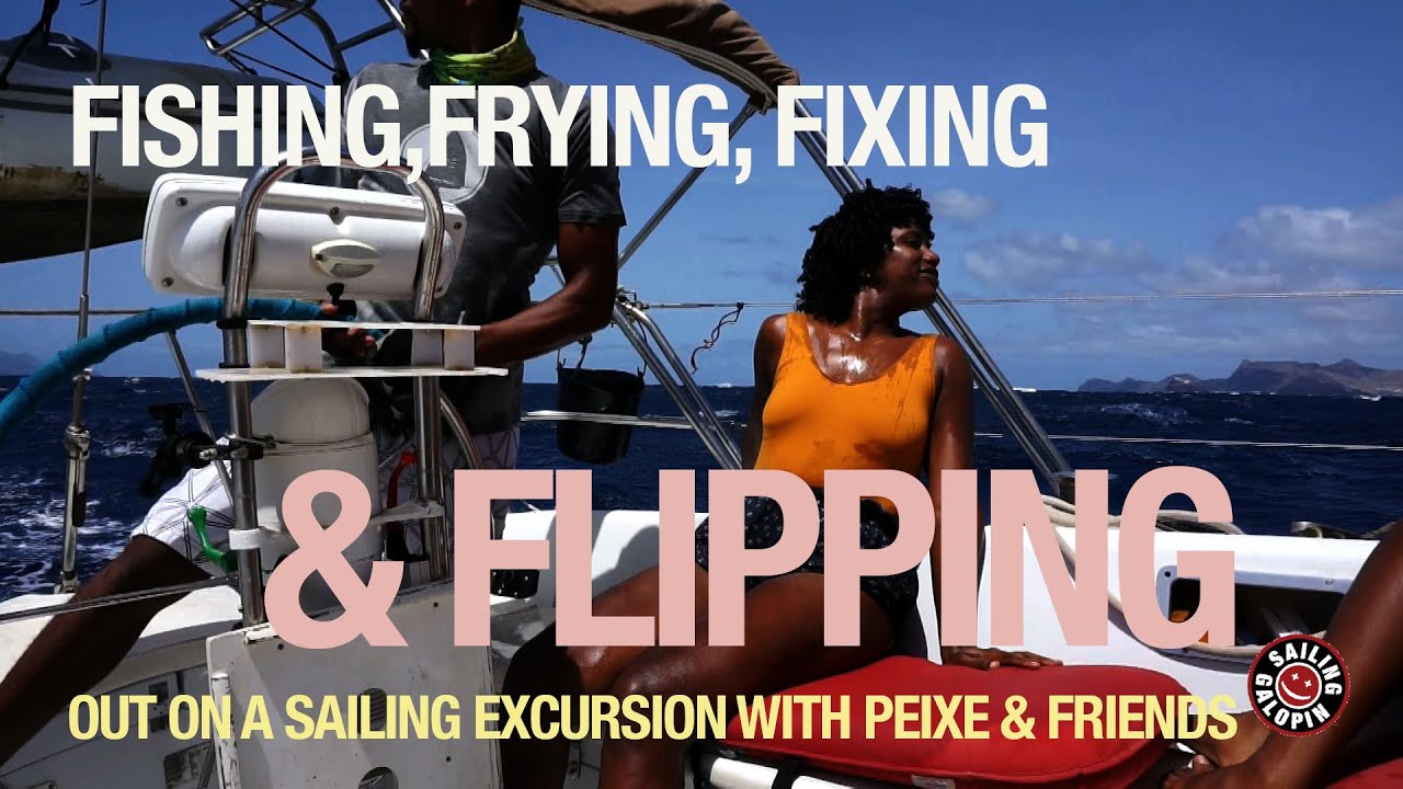 Fishing, Frying, Fixing & Flipping | Out On A Sailing Excursion | Winded Voyage 4 | Episode 96 |