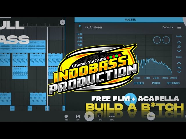 FREE FLM || BUILD A B*TCH - INDOBASS PRODUCTION . FULL BASS class=