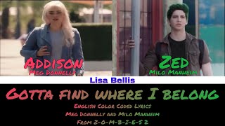 ZOMBIES 2 - Gotta find where I belong (Color Coded Lyrics)