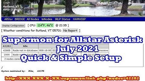 Supermon for Allstar Asterisk July 2021 Quick & Simple Setup