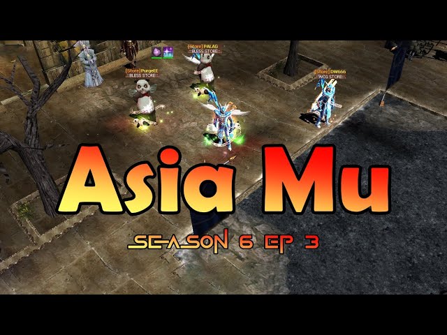 Asia Mu Season 6 Ep 3 ( Slow Server ) | Mu Online class=