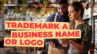 Detailed How to Trademark Your Business Name or Logo Information