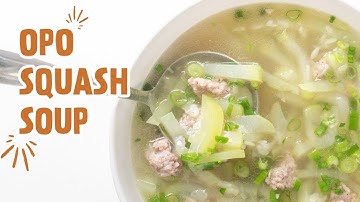 Vietnamese Opo Squash & Pork Meatball Soup (Canh Bầu Thịt Viên)