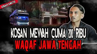 MERANTAU KE JAWA TENGAH MALAH DAPET KOSAN MEWAH ISINYA SETAN SEMUA,CUMA KUAT 2 MINGGU TINGGAL DISINI