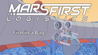 Mars First Logistics: Fish in a Bag