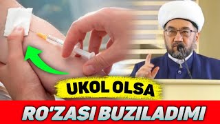 Ro'zador kishi ukol olsa bo'ladimi ? °Muftiy |nuriddin hoji domla