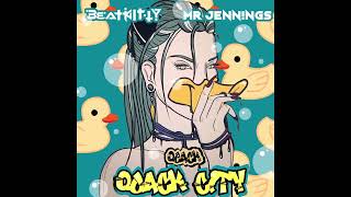 Beat Kitty x Mr Jennings - Quack City