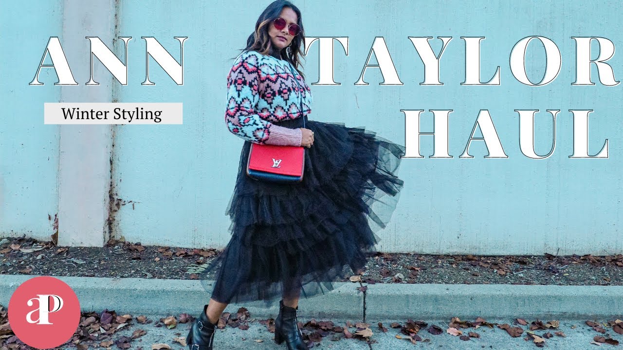 ANN TAYLOR CLOTHING HAUL & STYLING FOR WINTER | WARDROBE ESSENTIALS FOR EVERYDAY | PINK APRIL DIARY