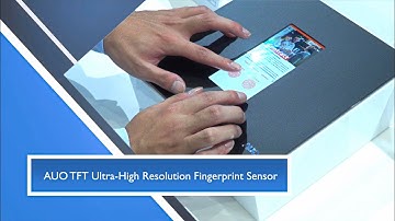 【SID Display Week 2021】AUO TFT Ultra-High Resolution Fingerprint Sensor