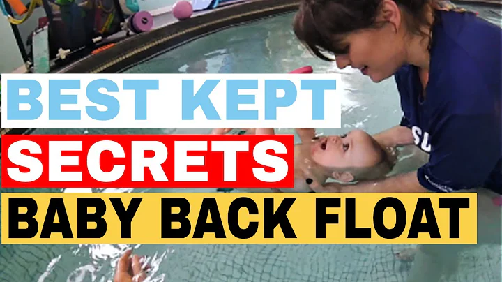 Best kept secrets on how to teach a baby to back float - Baby back float
