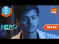 Hero - Gayab Mode On | हीरो - गायब मोड ऑन | Ep 42 & Ep 43 | RECAP