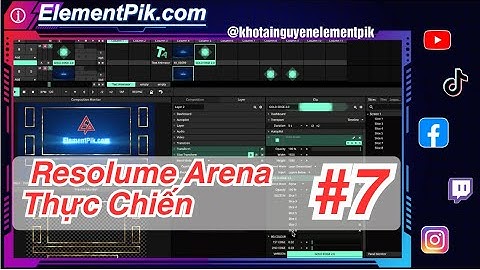 Hiệu Ứng GOLD EDGE Trong Phần Mềm Resolume Arena - Resolume Thực Chiến #7[ElementPik.com]