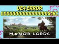 How to Fix Manor Lords UE4 Error 0000000000000000x18c: Solutions and Troubleshooting Guide