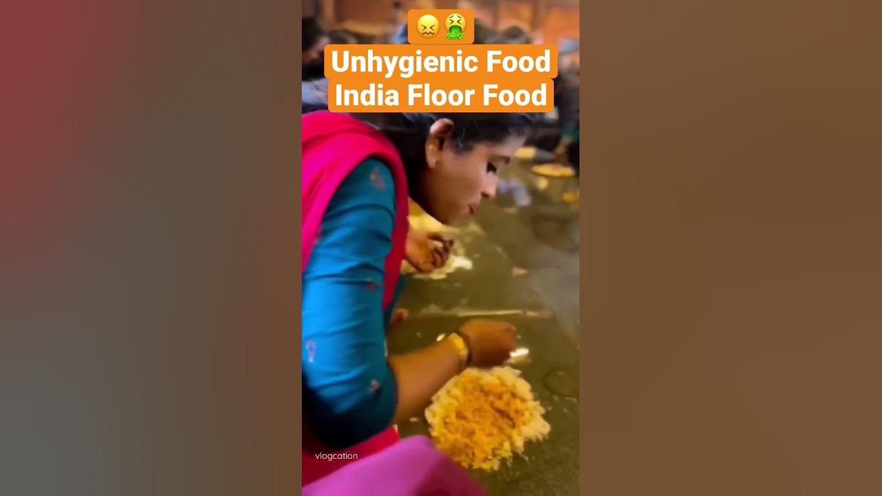 unhygienic-food-india-floor-food-shorts-youtube