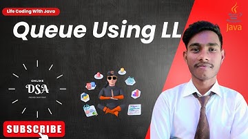 Queue Using LL || LinkedList || coding ninjas || java