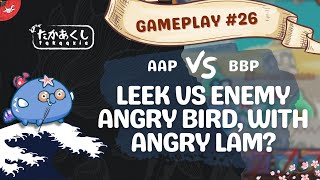 TakaAxie Series | Gameplay #26 |  AAP vs BBP | Water Leek Leak | 2.2K MMR screenshot 5
