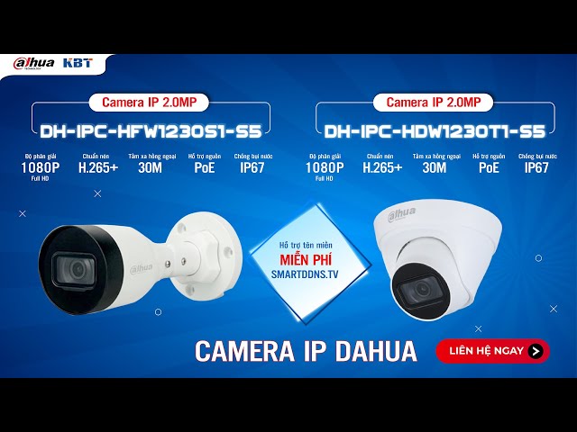 Giới thiệu và Demo Camera IP DAHUA 2.0MP hỗ trợ tên miền miễn phí SMARTDDNS.TV