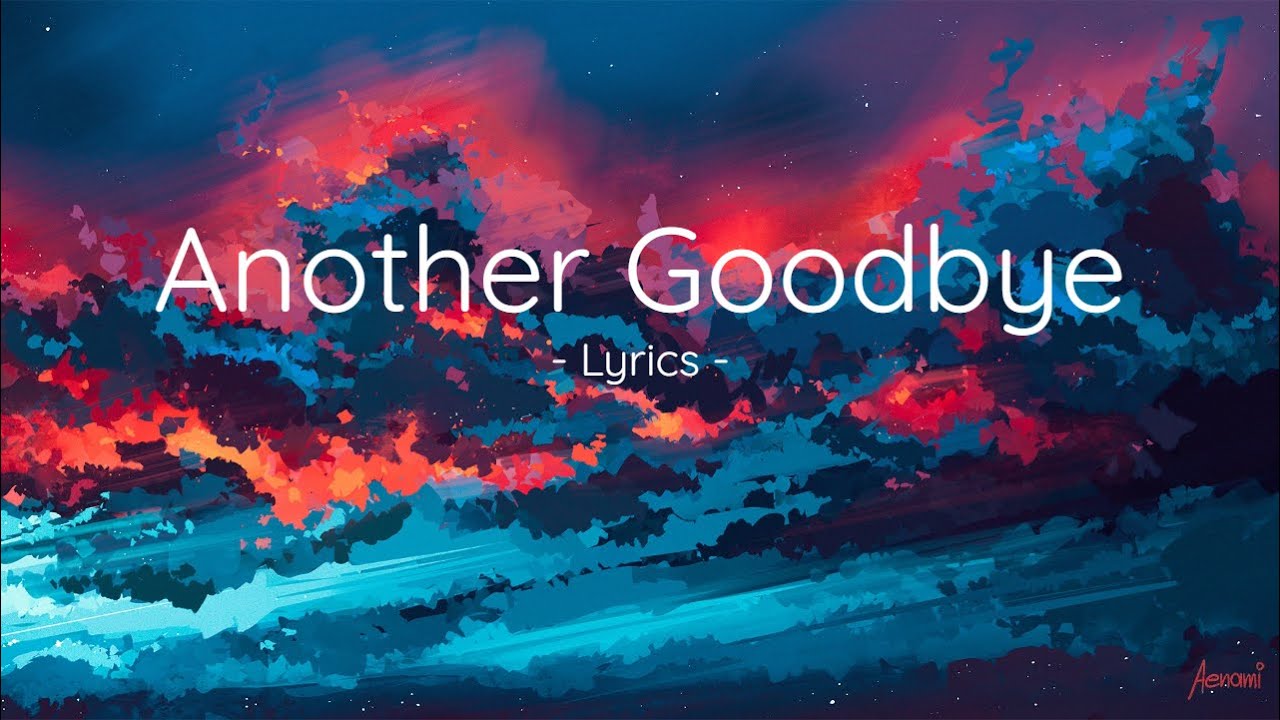 Guarda SOLR & Sarah de Warren - Another Goodbye (Lyrics) su YouTube Guarda SOLR & Sarah de Warren - Another Goodbye (Lyrics) su YouTube
