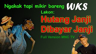 Wayang Kampung Sebelah 'Hutang Janji Dibayar Janji' Full Version