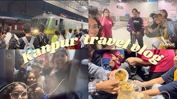 IIT Kanpur travel vlog 🧳💃🏻ANTARAGNI 2025🎭#zakirhusaincollege #iitkanpur #antaragni #yashicanautiyal 