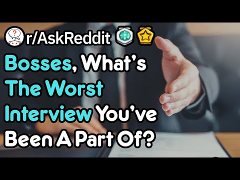 bosses,-what's-the-worst-interview-you've-ever-seen?-(work-stories-r/askreddit)