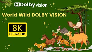 WILD WORLD DOLBY VISION | EXTREME COLORS [8K HDR] | 24 Natures