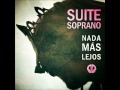 Suite Soprano - Nada mas lejos