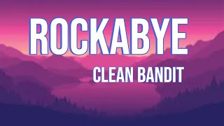 Rockabye - Clean bandit ( lyrics video)