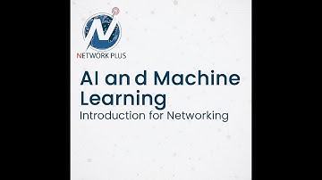 AI and ML Introduction for Networking - CCNA 200-301 v1.1