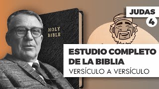 ESTUDIO COMPLETO DE LA BIBLIA JUDAS 4 EPISODIO