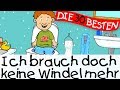 Ich brauch doch keine Windel mehr || Lernlieder zum Mitsingen