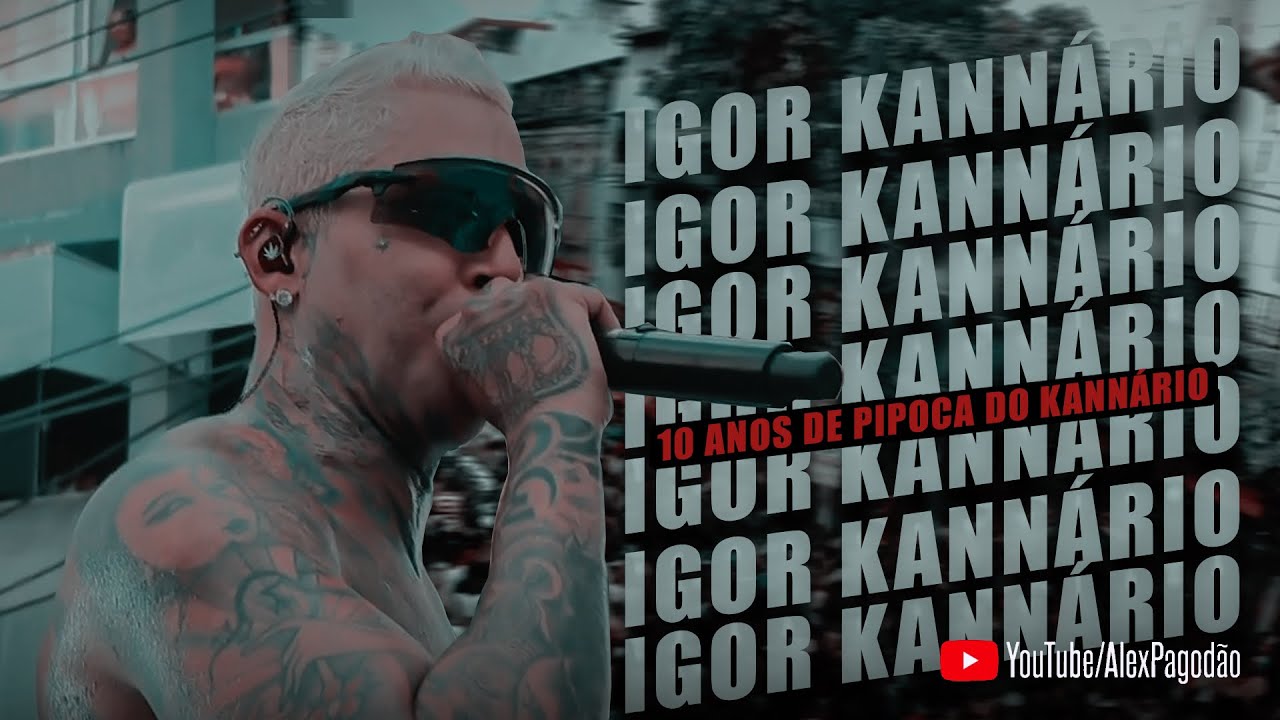 IGOR KANNÁRIO CARNAVAL DE SALVADOR PIPOCA DO KANNÁRIO - 10 ANOS DE PIPOCA DO KANNÁRIO